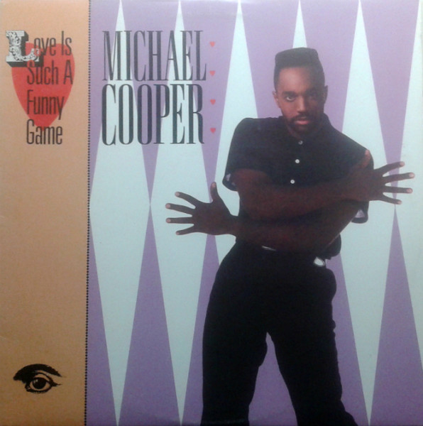 Michael Cooper – Love Is Such A Funny Game