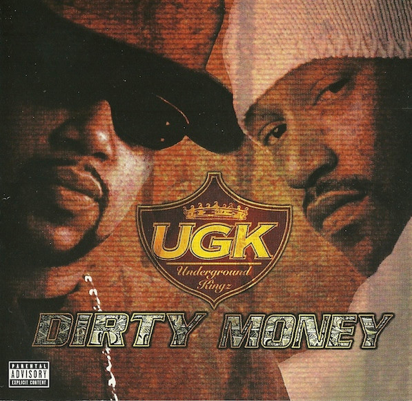 UGK – Dirty Money