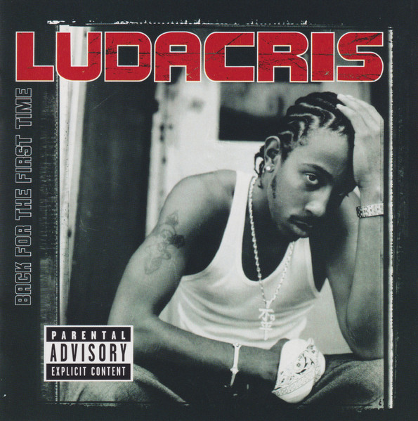Ludacris – Back For The First Time